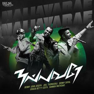 Nallavarae (feat. Gracia Betty Edith, Joel Thomasraj & Hannah Mathews)