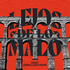 Lejos de Lo Malo (Explicit)