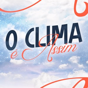 O CLIMA E ASSIM (Explicit)