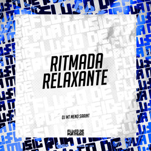 Ritmada Relaxante (Explicit)