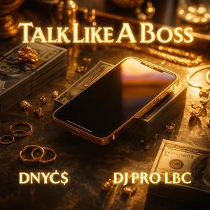 Talk Like A Boss (Explicit)