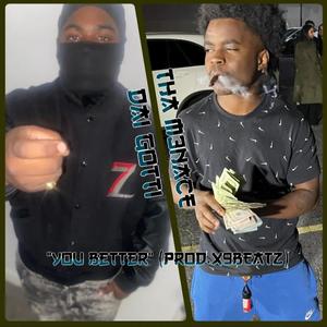 You Better (feat. Dai Gotti) (Explicit)