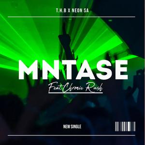 Mntase (feat. NeonSA & Chronic Rush)