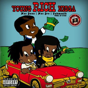 Young Rich N*gga (feat. Mac Dre & Yukmouth)