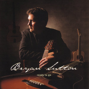 Bryan Sutton - When Love Comes to Town
