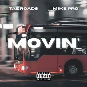 Movin' (Explicit)