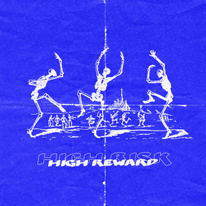 high risk, high reward (Explicit)