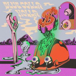 Blue Colla Holla (Explicit)