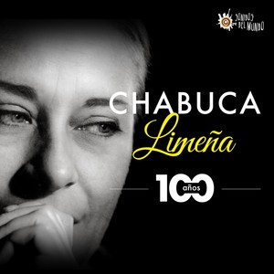 Chabuca Limeña(100 años)