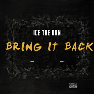 Bring It Back (Explicit)