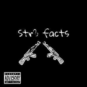 Str3 Facts (feat. Bxby Runtz) (Explicit)