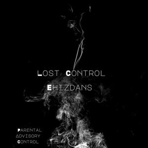 Lost Control (Explicit)