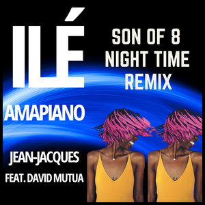 Ile Amapiano (Son Of 8 Night Time Remix Edit)