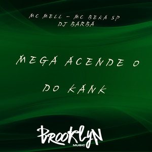 Mega Acende o do Kank (Explicit)