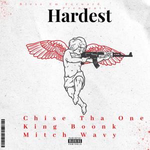 Hardest(feat. Mitch wavy & king boonk) (Explicit)