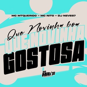 Que Novinha boa Que Novinha Gostosa (Explicit)