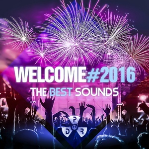 Welcome #2016 (The Best Sounds)