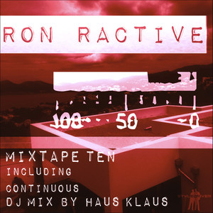 Mixtape Ten (Continuous DJ Mix by Haus Klaus)