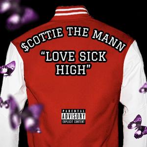 Love Sick High (Explicit)