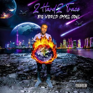 Big World Small Soul (Explicit)