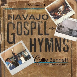 Navajo Gospel Hymns: Priceless Treasures, Vol. 1