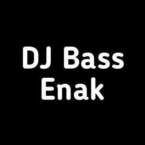 Dj Bass Enak