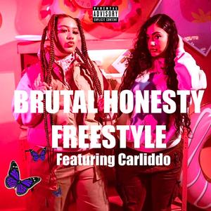 Brutal Honesty Freestyle (feat. Carliddo) [Explicit]