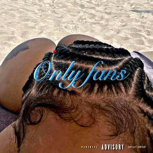 Only fans (Explicit)