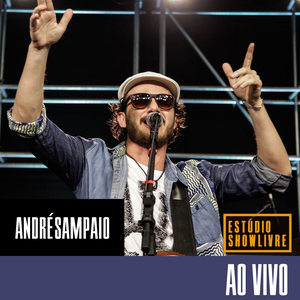 André Sampaio no Estúdio Showlivre (Ao Vivo)