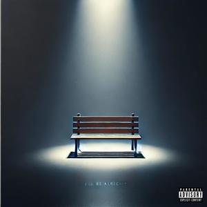 I'll Be Alright (feat. Roboy) (Explicit)
