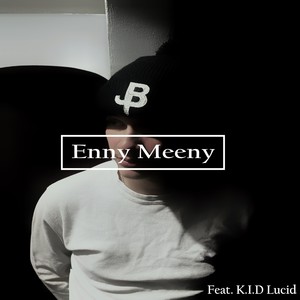 Enny Meeny (Explicit)