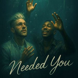 Needed You
