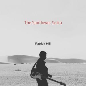 The Sunflower Sutra (Explicit)