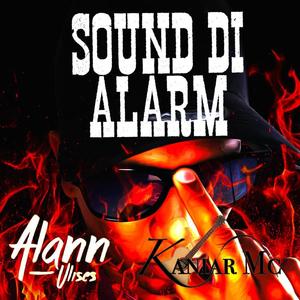 Sound di Alarm (feat. Alann Ulises)