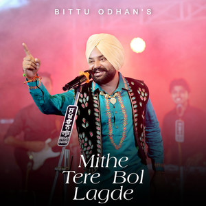 Mithe Tere Bol Lagde (Explicit)