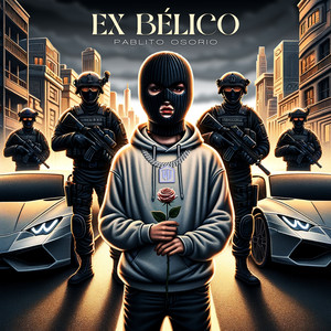 Ex Bélico (Explicit)