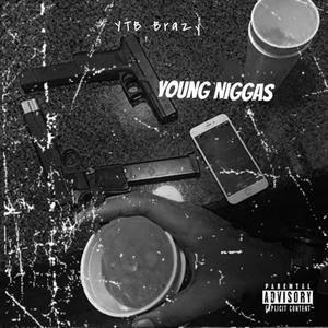 Young Niggas (Explicit)