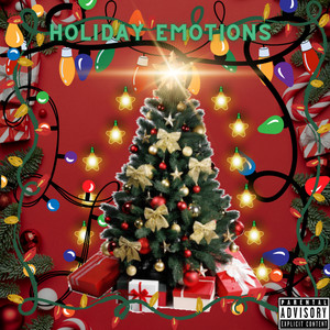 Holiday Emotions (Explicit)