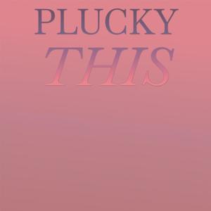 Plucky This