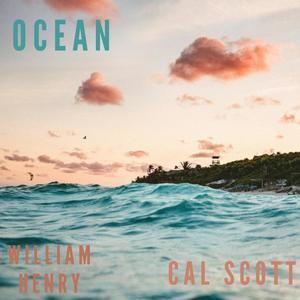 Ocean (feat. William Henry)