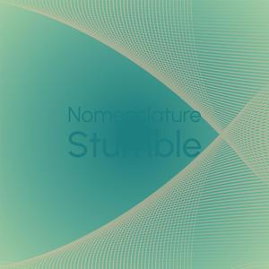 Nomenclature Stumble