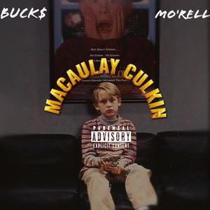 Macaulay Culkin (feat. BUCK$) (Explicit)
