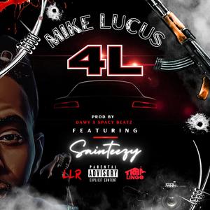 4L (feat. Sainteezy) (Explicit)