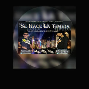 Se Hace La Timida (feat. K-Lier) [Explicit]