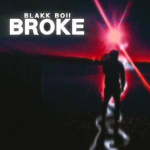 BROKE (Explicit)