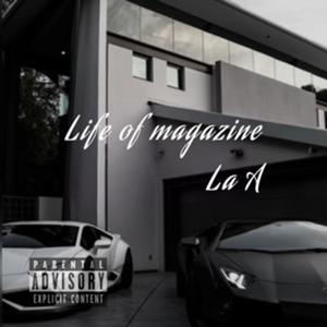 Life of Magazine (Explicit)