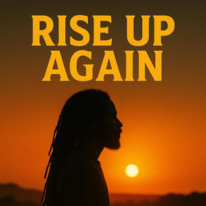 RISE UP AGAIN