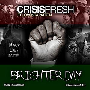 Brighter Day (feat. Jovonta Patton)