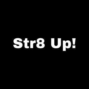 Str8 Up! (Explicit)