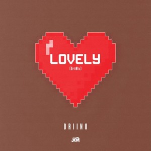 Lovely (DriiMix)